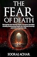 Algopix Similar Product 14 - The Fear of Death Recognize the Human