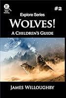 Algopix Similar Product 4 - Wolves: A Children's Guide