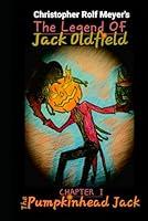 Algopix Similar Product 8 - The Legend Of Jack Oldfield The