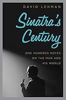 Algopix Similar Product 3 - Sinatras Century One Hundred Notes on