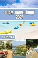 Algopix Similar Product 13 - Guam travel guide 2024 Your Ultimate