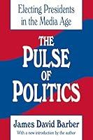 Algopix Similar Product 7 - The Pulse of Politics Electing