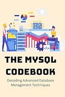 Algopix Similar Product 18 - The MySQL Codebook Decoding Advanced