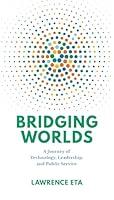 Algopix Similar Product 16 - Bridging Worlds A Journey of