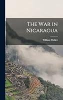 Algopix Similar Product 20 - The War in Nicaragua