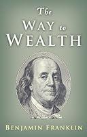Algopix Similar Product 1 - The Way to Wealth Ben Franklin on