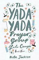 Algopix Similar Product 10 - The Yada Yada Prayer Group Gets Caught