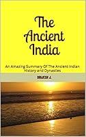 Algopix Similar Product 10 - The Ancient India An Amazing Summary