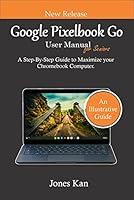 Algopix Similar Product 19 - Google Pixelbook Go User Manual for