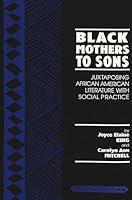 Algopix Similar Product 7 - Black Mothers to Sons Juxtaposing