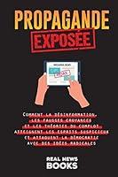 Algopix Similar Product 14 - Propagande Expose Comment la