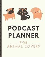 Algopix Similar Product 18 - Podcast Planner For Animal Lovers Pets