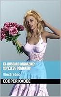 Algopix Similar Product 6 - ExHusband Magazine Hopeless Romantic