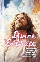 Algopix Similar Product 15 - Divine Embrace Bible love story of the