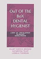 Algopix Similar Product 4 - OuT OF ThE BoX DENTAL HYGIENIST A STEP