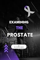 Algopix Similar Product 17 - EXAMINING THE PROSTATE