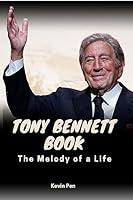 Algopix Similar Product 16 - Tony Bennett Book : The Melody of a Life