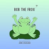 Algopix Similar Product 6 - Bob the Frog A fun bedtime story for