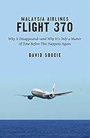 Algopix Similar Product 14 - Malaysia Airlines Flight 370 Why It