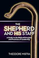 Algopix Similar Product 16 - The Shepherd and His Staff A Guide to