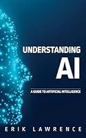 Algopix Similar Product 15 - Understanding AI A Guide to Artificial