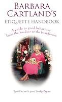 Algopix Similar Product 12 - Barbara Cartlands Etiquette Handbook