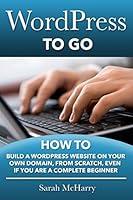 Algopix Similar Product 18 - WordPress To Go How To Build A