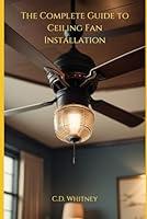 Algopix Similar Product 17 - The Complete Guide to Ceiling Fan