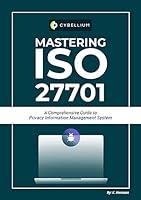 Algopix Similar Product 8 - Mastering ISO 27701 A Comprehensive