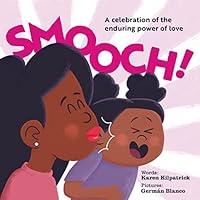 Algopix Similar Product 15 - Smooch A Celebration of the Enduring