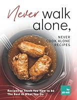 Algopix Similar Product 14 - Never Walk Alone Never Cook Alone