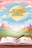 Algopix Similar Product 15 - My Daily Interactive Journal Authored