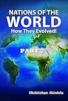 Algopix Similar Product 1 - Nations Of The WorldHow They Evolved