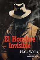 Algopix Similar Product 15 - El Hombre Invisible (Spanish Edition)