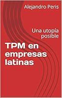 Algopix Similar Product 2 - TPM en empresas latinas Una utopa