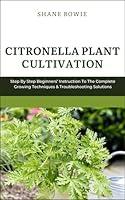 Algopix Similar Product 11 - CITRONELLA PLANT CULTIVATION Step By