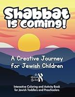 Algopix Similar Product 17 - Shabbat Is Coming A Creative Journey