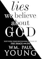 Algopix Similar Product 9 - Lies We Believe About God