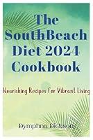 Algopix Similar Product 14 - The South Beach Diet 2024 Cookbook