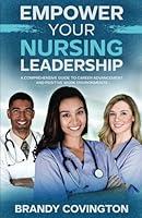 Algopix Similar Product 10 - Empower Your Nursing Leadership A