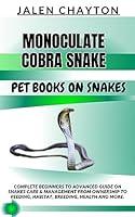 Algopix Similar Product 8 - MONOCULATE COBRA SNAKE PET BOOKS ON