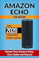 Algopix Similar Product 1 - Amazon Echo Master Your Amazon Echo