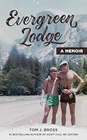 Algopix Similar Product 4 - Evergreen Lodge: A Memoir