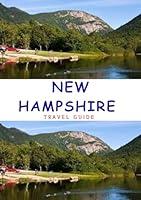 Algopix Similar Product 18 - NEW HAMPSHIRE TRAVEL GUIDE 2024 Enjoy