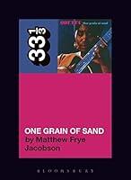 Algopix Similar Product 6 - Odetta’s One Grain of Sand (33 1/3, 136)