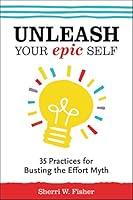 Algopix Similar Product 13 - Unleash Your Epic Self 35 Practices