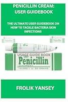 Algopix Similar Product 9 - PENICILLIN CREAM USAGE GUIDEBOOK The