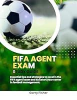 Algopix Similar Product 7 - FIFA AGENT EXAM STUDY GUIDE Essential