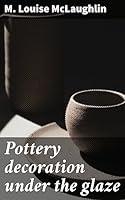 Algopix Similar Product 9 - Pottery decoration under the glaze