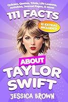 Algopix Similar Product 9 - 111 Facts About Taylor Swift Quizzes